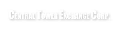 CENTRAL TOWER EXCHANGE CORP.